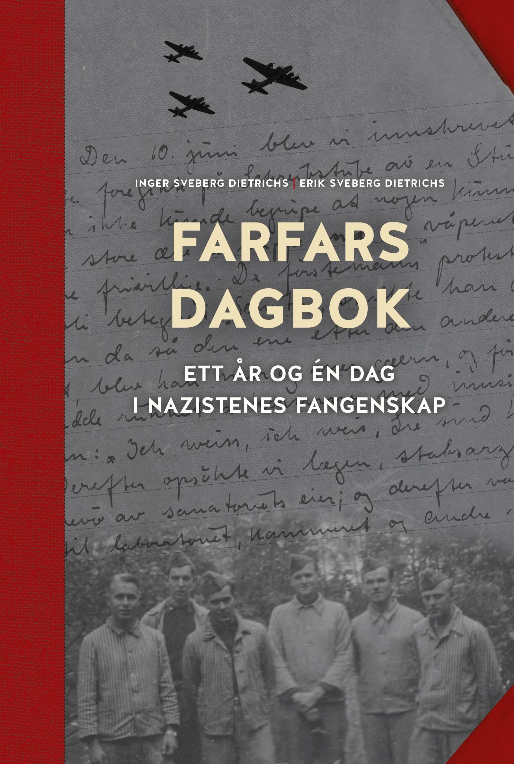 Farfars dagbok : ett år og én dag i nazistenes fangenskap