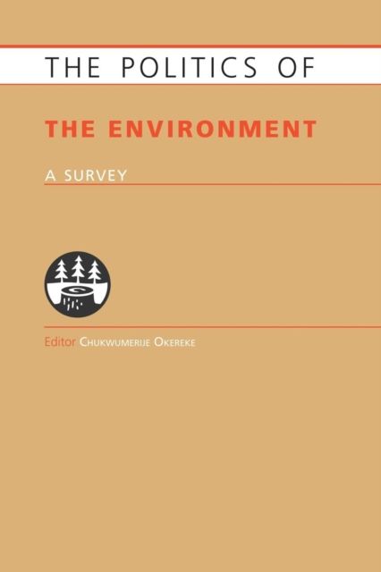 Politics of the Environment : A Survey