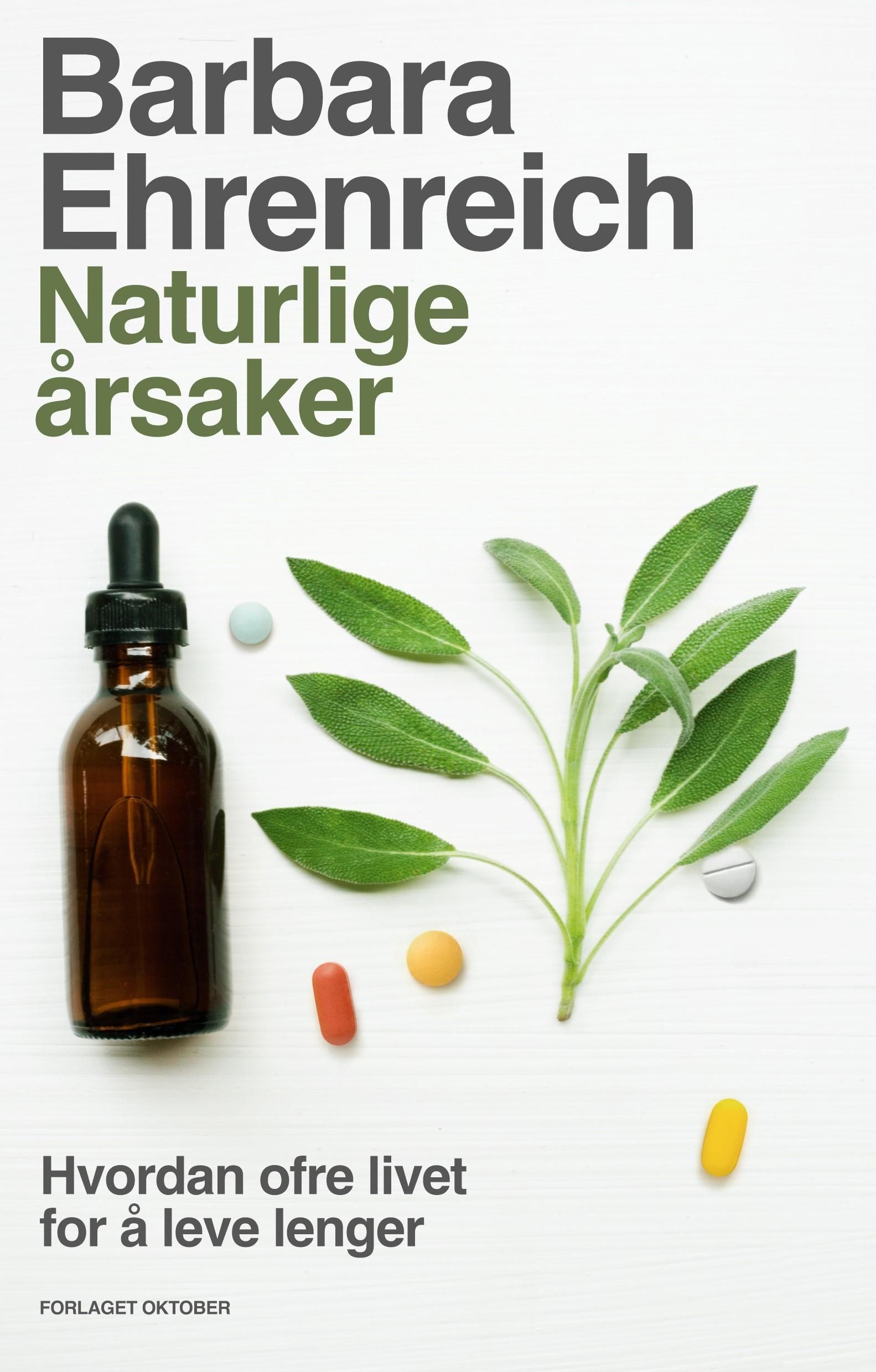 Naturlige årsaker : hvordan vi ofrer livet for å leve lenger