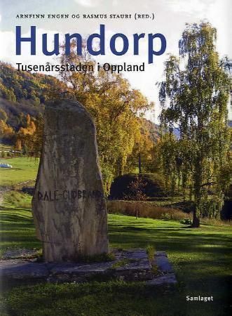 Hundorp : tusenårsstaden i Oppland