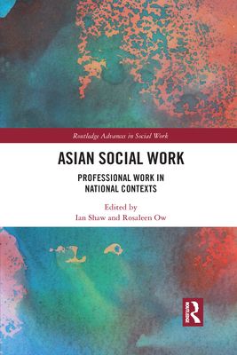 Asian Social Work : Professional Work in National Contexts