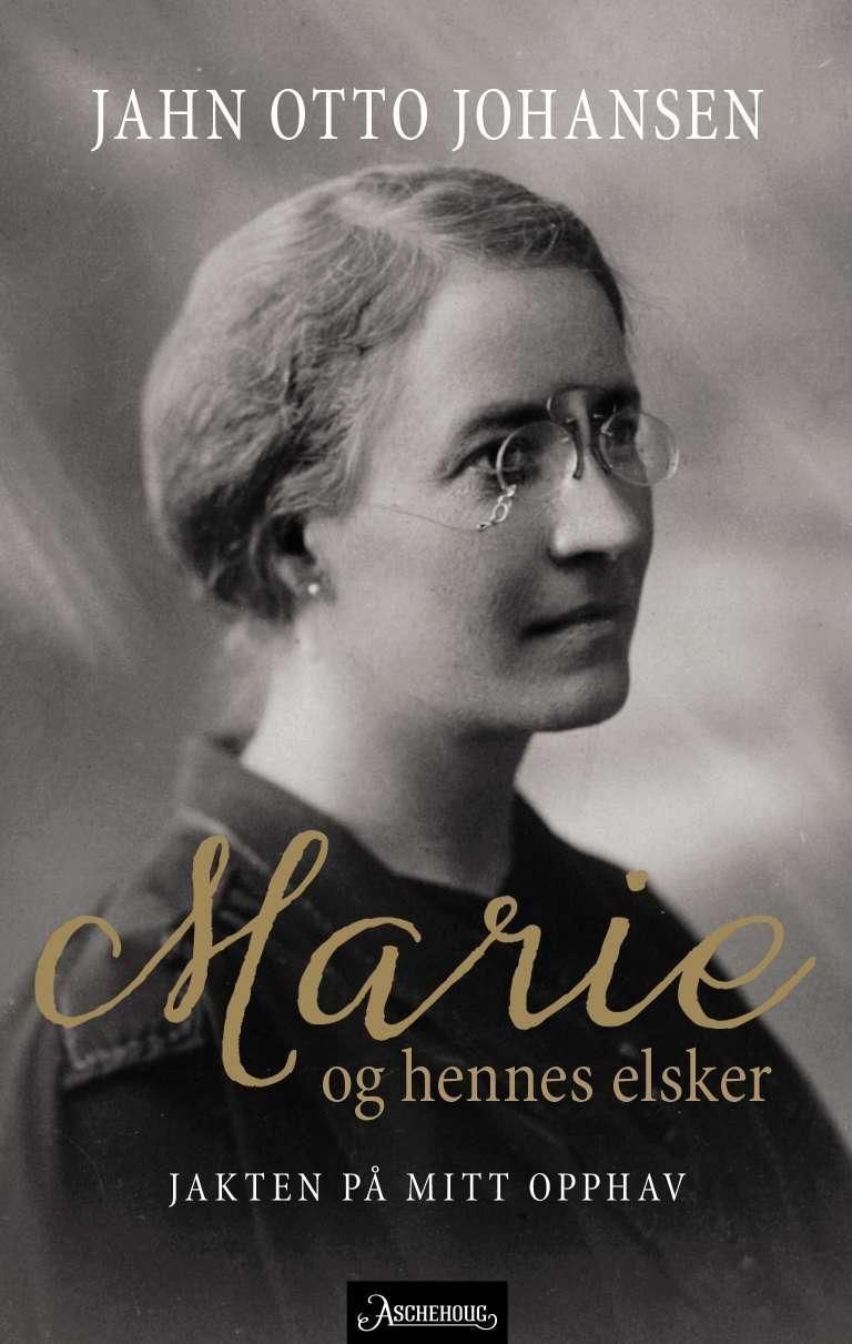 Marie og hennes elsker : jakten på mitt opphav