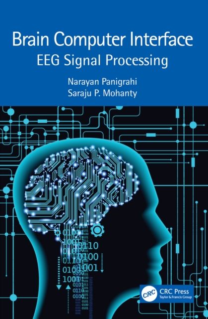 Brain Computer Interface : EEG Signal Processing