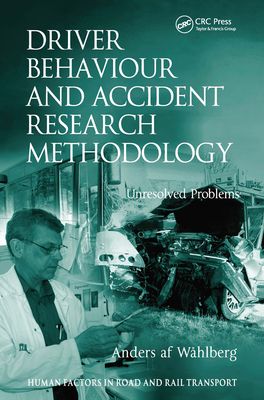 Driver Behaviour and Accident Research Methodology : Unresolved Problems