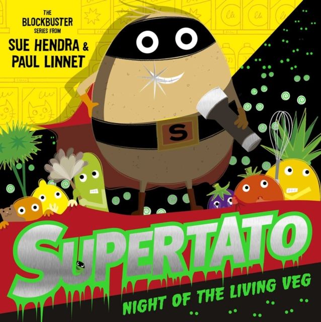 Supertato Night of the Living Veg : The perfect treat for Halloween!