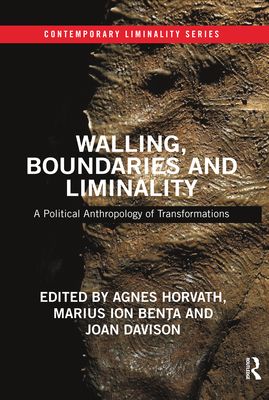 Walling, Boundaries and Liminality : A Political Anthropology of Transformations