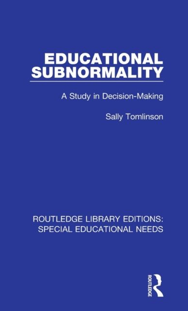 Educational Subnormality : A Study in Decision-Making