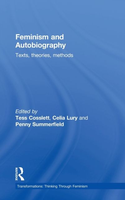 Feminism & Autobiography : Texts, Theories, Methods