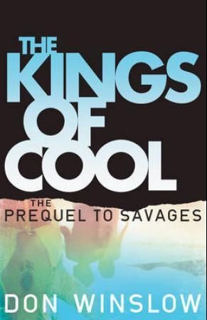 The kings of cool : a prequel to Savages
