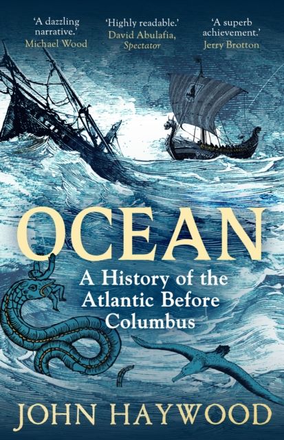 Ocean : A History of the Atlantic Before Columbus