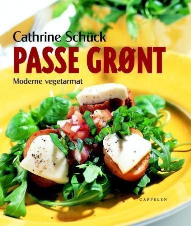 Passe grønt : moderne vegetarmat