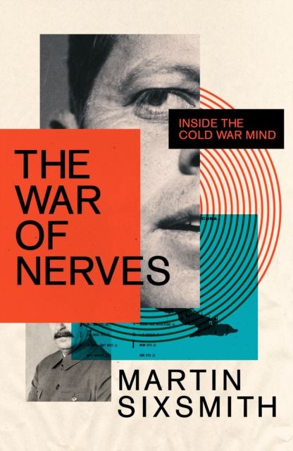 Forsidebilde av The War of Nerves : Inside the Cold War Mind