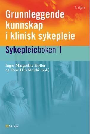 Forsidebilde av Sykepleieboken. 1. Grunnleggende kunnskap i klinisk sykepleie
