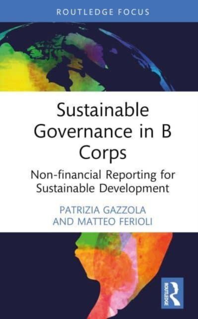 Sustainable Governance in B Corps : Non-Financial Reporting for Sustainable Development