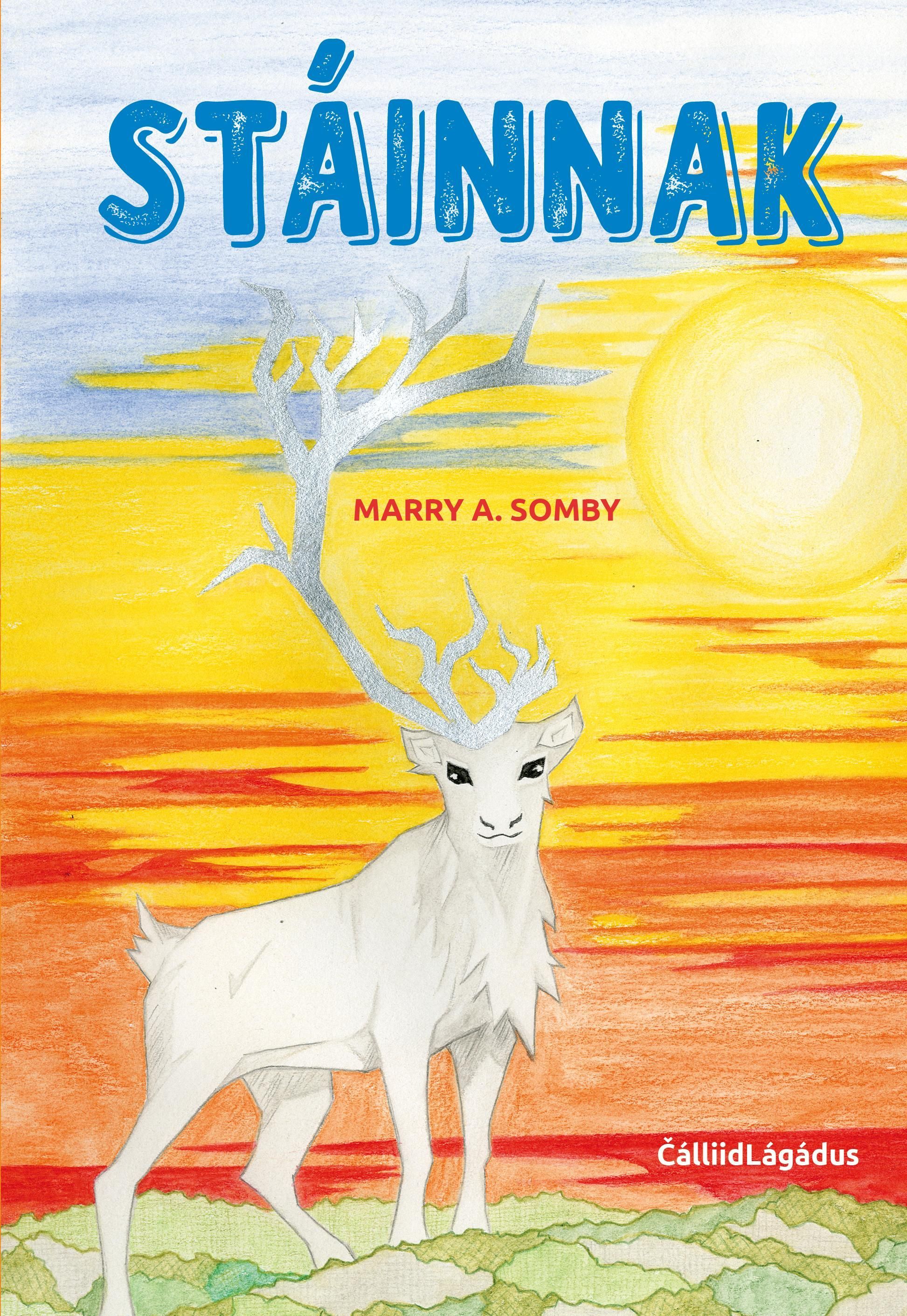 Stáinnak : mánáid/nuoraidromána