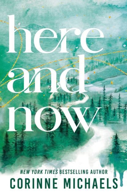 Here and Now : A Small Town Friends to Lovers Romance (Ember Falls Book 2)