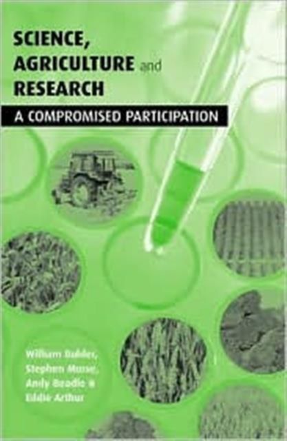 Science Agriculture and Research : A Compromised Participation