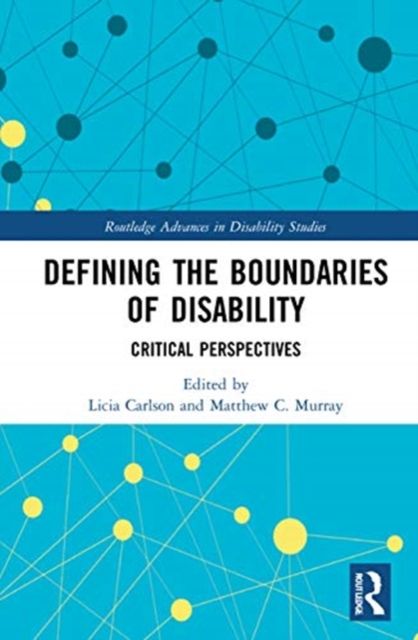 Defining the Boundaries of Disability : Critical Perspectives