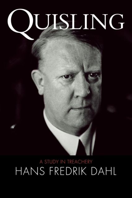 Quisling : A Study in Treachery