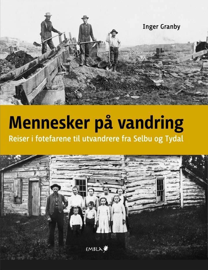 Mennesker på vandring : selbygger og tydalinger i Amerika