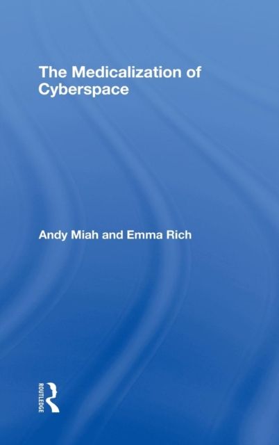 The Medicalization of Cyberspace