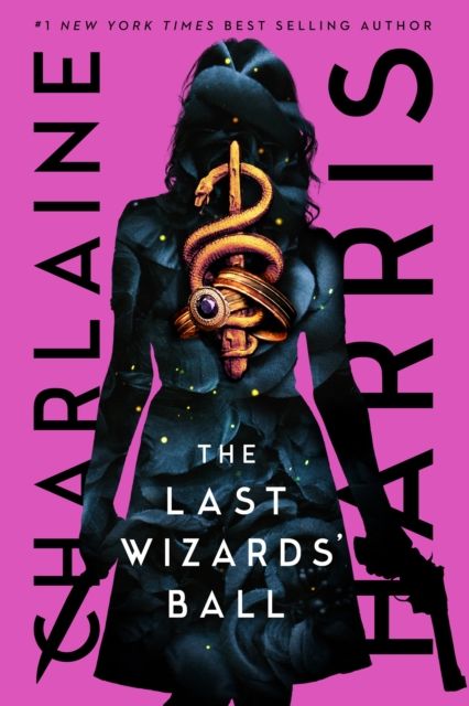 The Last Wizards' Ball : A Gunnie Rose novel