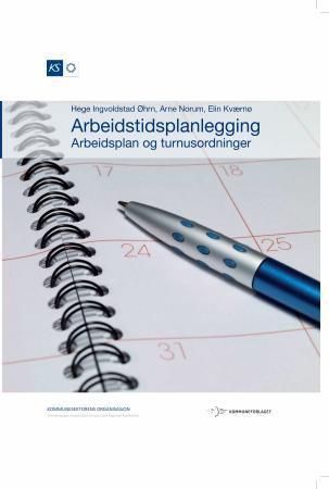 Forsidebilde av Arbeidstidsplanlegging : arbeidsplan og turnusordninger