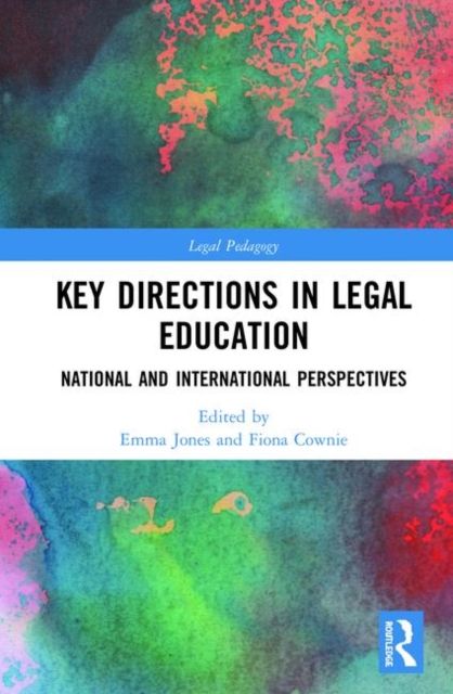 Key Directions in Legal Education : National and International Perspectives