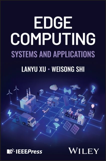 Edge Computing : Systems and Applications