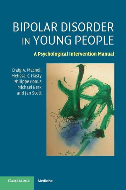 Bipolar Disorder in Young People : A Psychological Intervention Manual