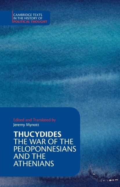 Thucydides : The War of the Peloponnesians and the Athenians