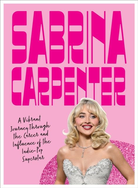 Sabrina Carpenter : A Vibrant Journey Through the Career and Influence of a Pop Princess