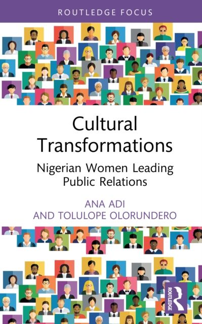 Cultural Transformations : Nigerian Women Leading Public Relations