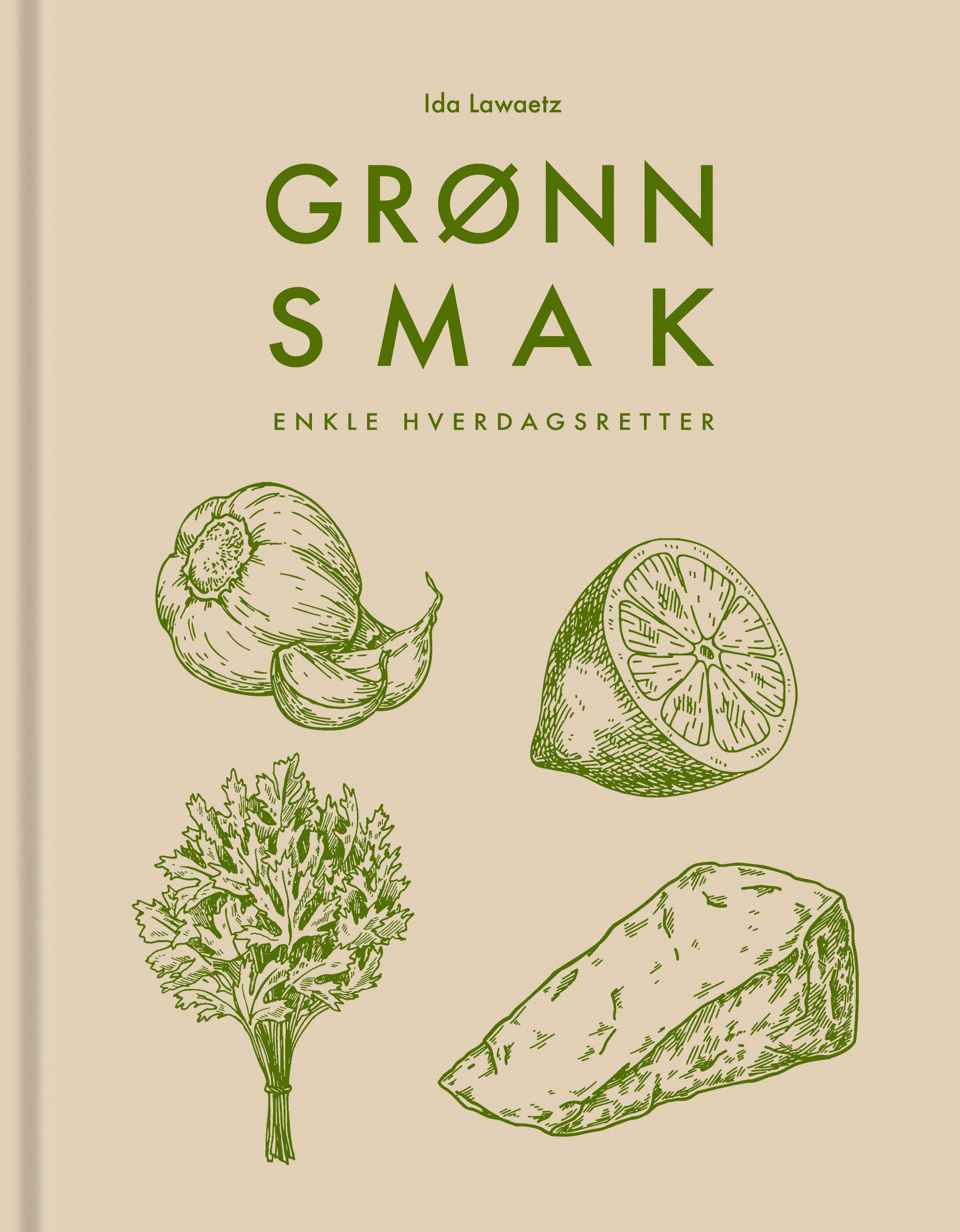 Grønn smak : enkle hverdagsretter