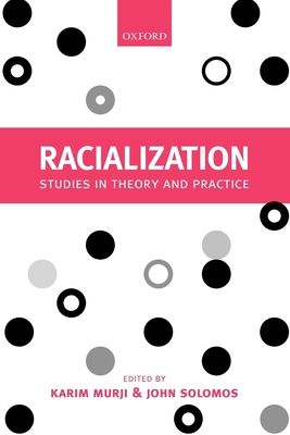 Racialization : Studies in Theory and Practice