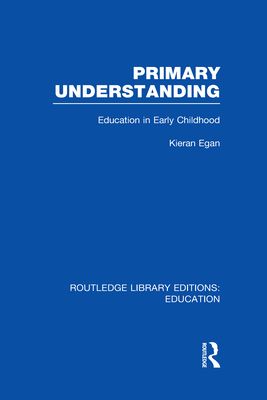 Primary Understanding : Education in Early Childhood