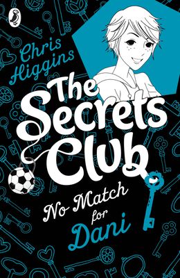 The Secrets Club: No Match for Dani
