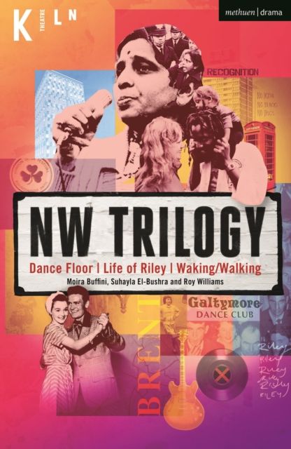 NW Trilogy : Dance Floor; Life of Riley; Waking/Walking