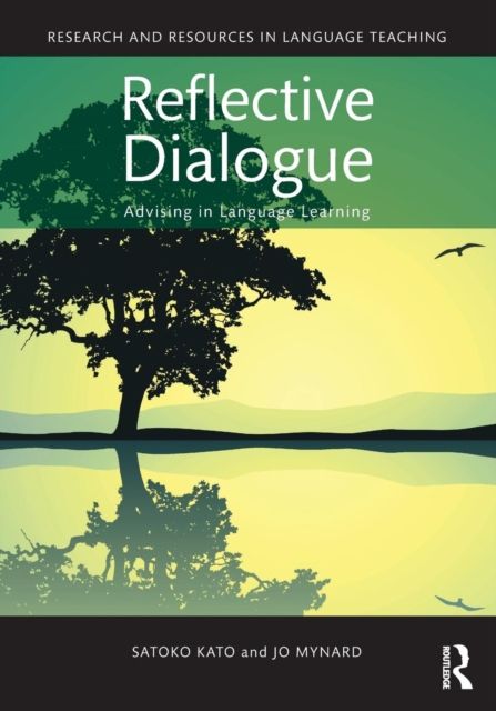 Reflective Dialogue : Advising in Language Learning
