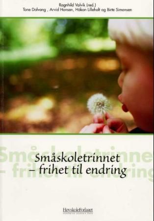 Småskoletrinnet : frihet til endring
