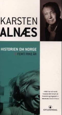 Historien om Norge. [5]. Femti rike år