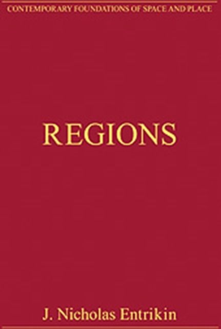 Regions : Critical Essays in Human Geography