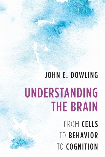 Understanding the Brain : From Cells to Behavior to Cognition