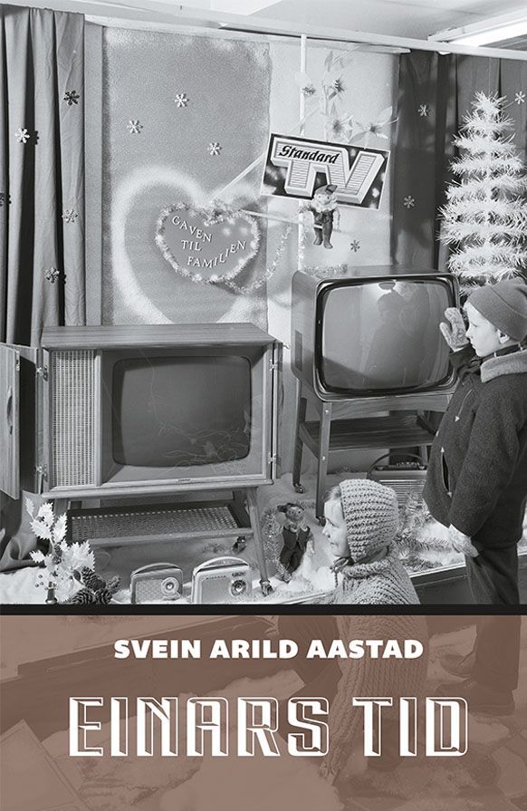 Einars tid : om oppvekst i Oslo øst 1945-1965