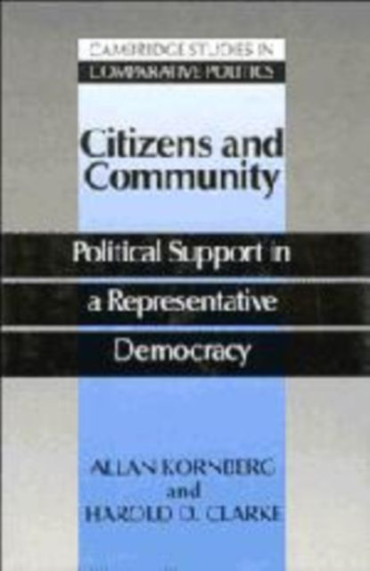 Citizens and Community : Political Support in a Representative Democracy