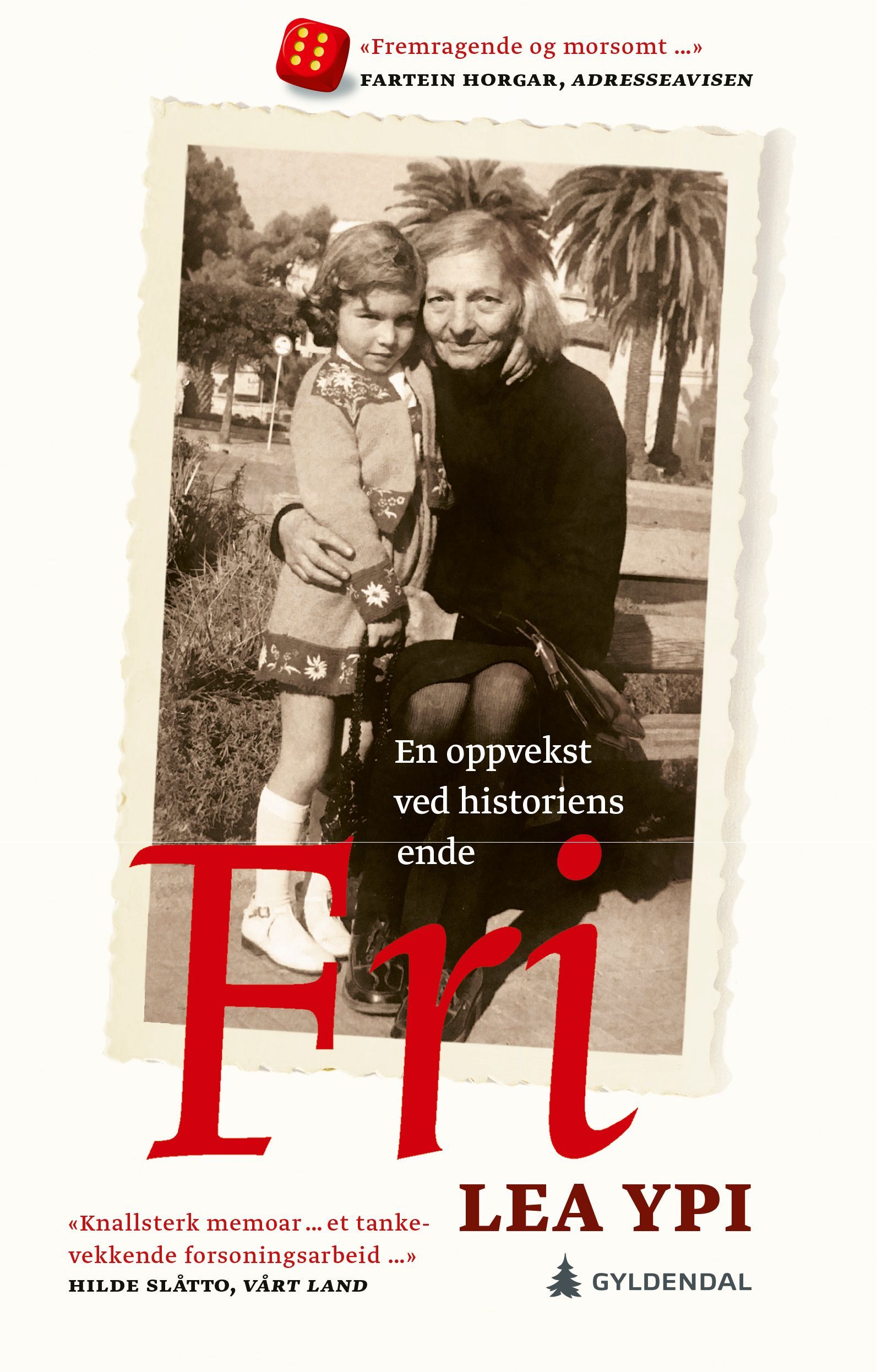 Fri : en oppvekst ved historiens ende