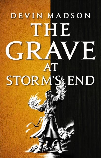The Grave at Storm's End : The Vengeance Trilogy, Book Three