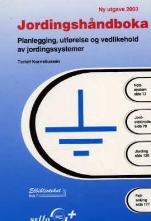 Jordingshåndboka : planlegging, utførelse og vedlikehold av jordingssystemer