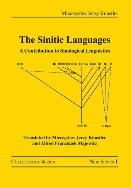 The Sinitic Languages : A Contribution to Sinological Linguistics