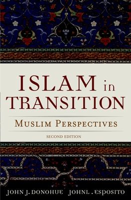 Islam in Transition : Muslim Perspectives